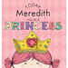 Today Meredith Will Be a Princess