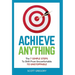 Achieve Anything: The 7 SIMPLE STEPS to Shift from Uncomfortable TO UNSTOPPABLE