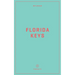 Wildsam Field Guides: Florida Keys
