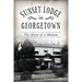 Sunset Lodge in Georgetown: The Story of a Madam