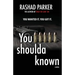 You Shoulda Known: You Wanted It. You Got It.