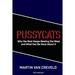 Pussycats: Why the Rest Keeps Beating the West