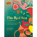 The Red Sea Cookbook: Over 100 Family Recipes and Stories from Saudi Arabia
