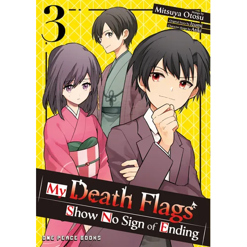 My Death Flags Show No Sign of Ending Volume 3