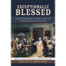 Exceptionally Blessed: Understanding the Real Cause of American Exceptionalism