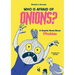 Who Is Afraid of Onions?: A Graphic Novel about Phobias