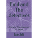 Emil and The detectives: Emil and The detectivec 47 pages