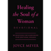 Healing the Soul of a Woman Devotional: 90 Inspirations for Overcoming Your Emotional Wounds