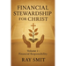 Financial Stewardship for Christ: Volume 1- Financial Responsibility