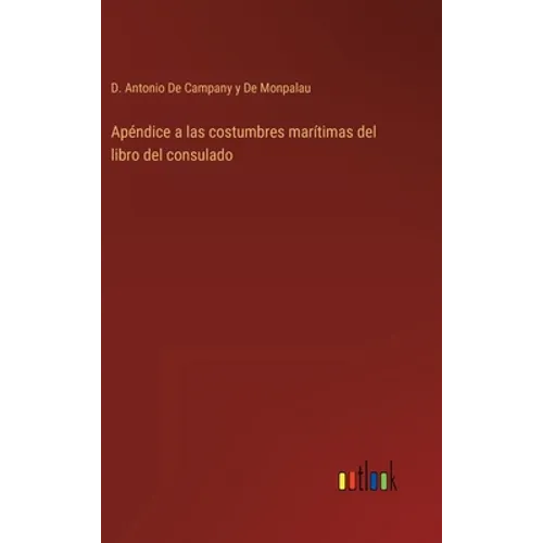 Apéndice a las costumbres marítimas del libro del consulado