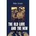 The Old Love and the New