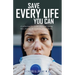 Save Every Life You Can: A Reflection on Leadership and Saving Lives during the COVID-19 Pandemic