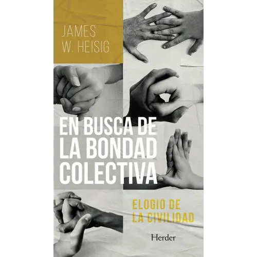 En Busca de la Bondad Colectiva