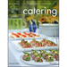 Catering: A Guide to Managing a Successful Business Operation