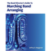 The Band Director's Guide To Marching Band Arranging