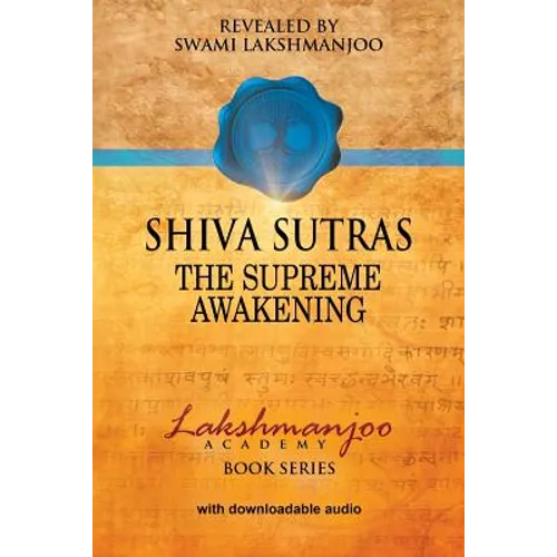 Shiva Sutras: : The Supreme Awakening
