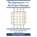 The Apprentice and the Project Manager: Lessons for Developing an Agile Mindset