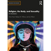 Religion, the Body, and Sexuality: An Introduction