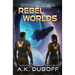 Rebel Worlds (Starship of the Ancients Book 3)
