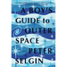 A Boy's Guide to Outer Space