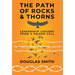 The Path of Rocks and Thorns