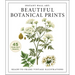 Instant Wall Art: Beautiful Botanical Prints: Ready-To-Frame Vintage Illustrations