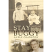 Stay in the Buggy: The story of an ordinary woman doing extraordinary things