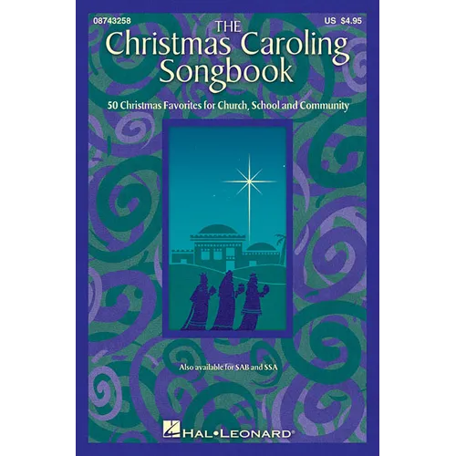 The Christmas Caroling Songbook: From Sa to Satb Choral Christmas Music Collection - A Christmas Carol Book with 50 Favorite Songs