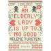 An Elderly Lady Is Up to No Good