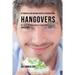 92 Powerful Juice and Meal Recipes to Recover From Hangovers: Get Back on Track Quickly Using These Effective Ingredients