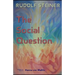 The Social Question: A Series of Six Lectures by Rudolf Steiner given at Zurich, 3 February through 8 March 1919