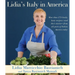 Lidia's Italy in America: A Cookbook