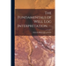 The Fundamentals of Well Log Interpretation. --