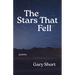 The Stars That Fell: Poems