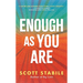 Enough as You Are