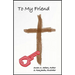 To My Friend