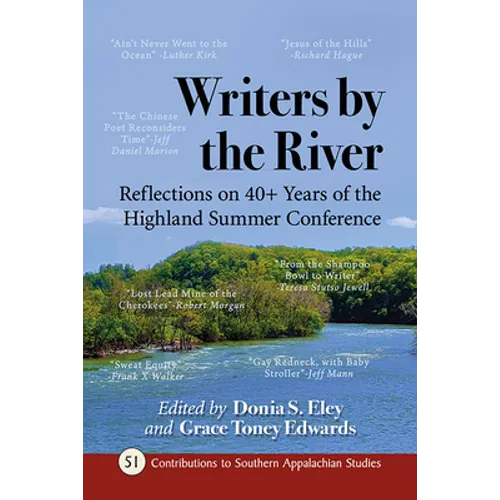 Writers by the River: Reflections on 40+ Years of the Highland Summer Conference