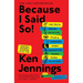 Because I Said So!: The Truth Behind the Myths, Tales, and Warnings Every Generation Passes Down to Its Kids