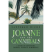 Joanne and the Cannibals: A Story of Adventure, Danger, Intrigue, & Romance