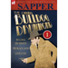The Original Bulldog Drummond: 1-Bulldog Drummond, the Black Gang & Lonely Inn