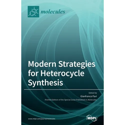 Modern Strategies for Heterocycle Synthesis