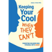 Keeping Your Cool When They Can't: Parenting Children Who Struggle with Anger