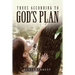 Trees According to God's Plan