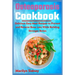 Osteoporosis Cookbook: Delicious Easy Meal Recipes to Prevent and Reverse Bone Loss While Building Stronger Bones