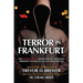 Terror in Frankfurt: The Untold Story about One of the Worst Terrorist Attacks in U.S. Air Force History