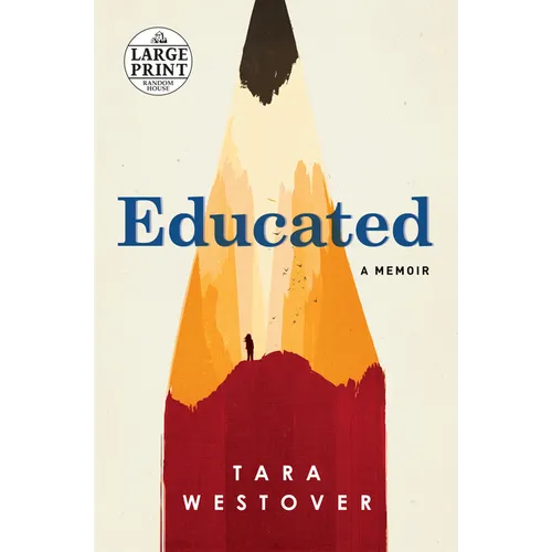 Educated: A Memoir