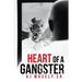 Heart of a Gangster: A Broken Glass Novel