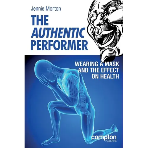 The Authentic Performer: Wearing a Mask and the Effect on Health