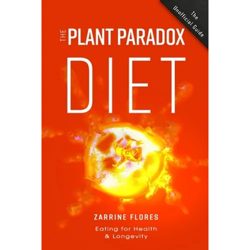 Plant Paradox Diet: Eating for Health & Longevity