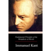 Fundamental Principles of the Metaphysic of Morals